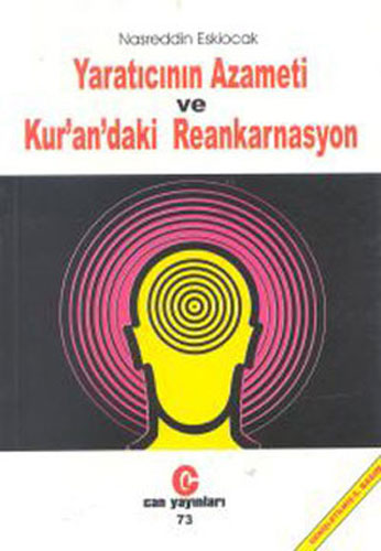 Yaratıcının Azameti ve Kur’an’daki Reankarnasyon