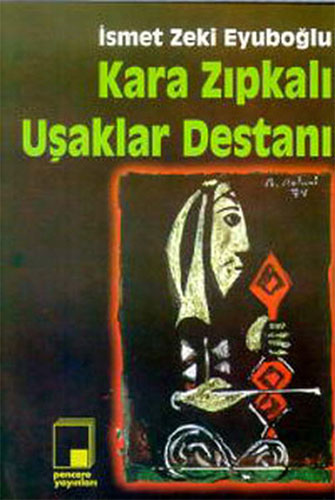 Kara Zıpkalı Uşaklar Destanı Kara Zıpkalı Uşaklar Destanı