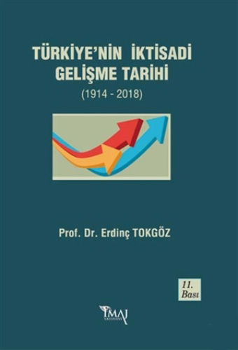 Türkiye’nin İktisadi Gelişme Tarihi (1914- 2011)