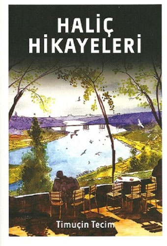 Haliç Hikayeleri