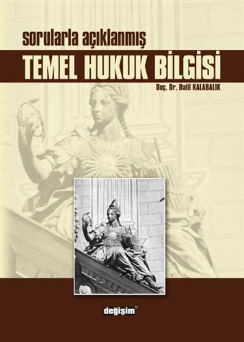 Sorularla Açıklanmış Temel Hukuk Bilgisi