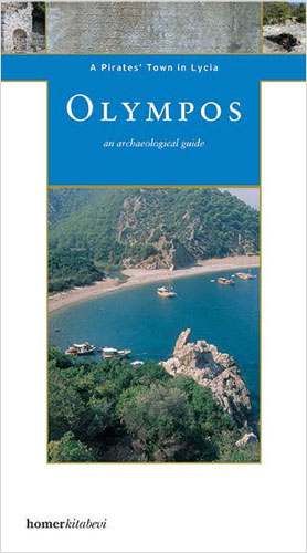 Olympos, A Pirates' Town İn Lycia Olympos, A Pirates' Town İn Lycia