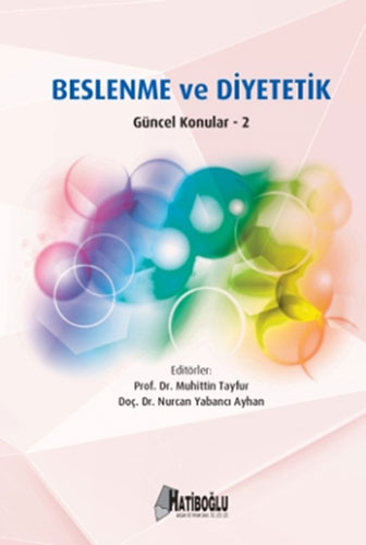 Beslenme ve Diyetetik Güncel Konular - 2