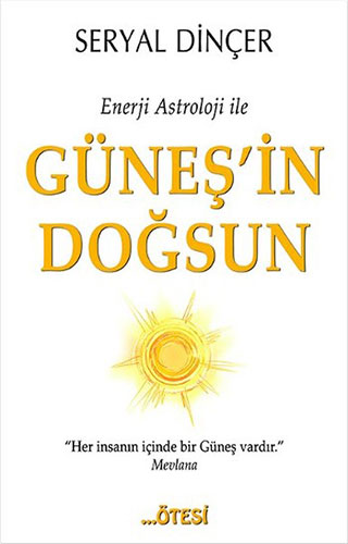 Enerji Astroloji ile Güneşin Doğsun