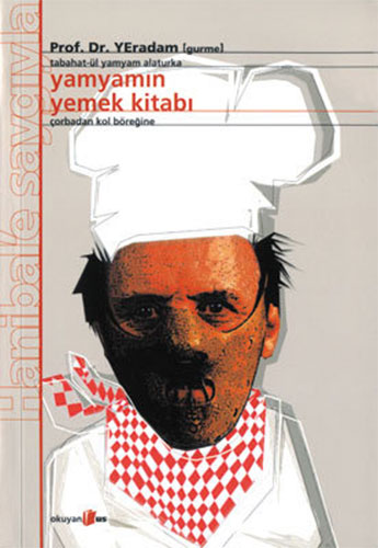 Yamyamın Yemek Kitabı - Tabahat-ül Yamyam Alaturka