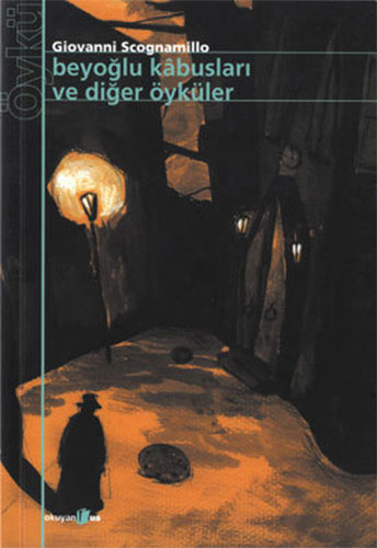 Beyoğlu Kabusları Ve Diğer Öyküler Beyoğlu Kabusları Ve Diğer Öyküler