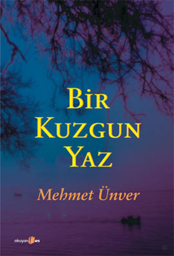 Bir Kuzgun Yaz Bir Kuzgun Yaz