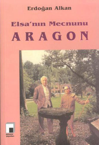Elsa'Nın Mecnunu Aragon Elsa'Nın Mecnunu Aragon