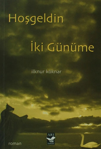 Hoşgeldin İki Günüme Hoşgeldin İki Günüme