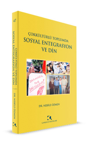 Çokkültürlü Toplumda Sosyal Entegrasyon ve Din