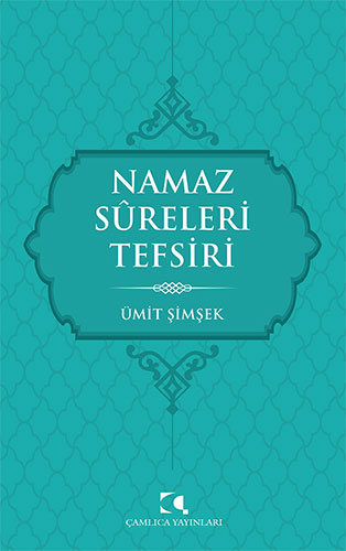 Namaz Sureleri Tefsiri