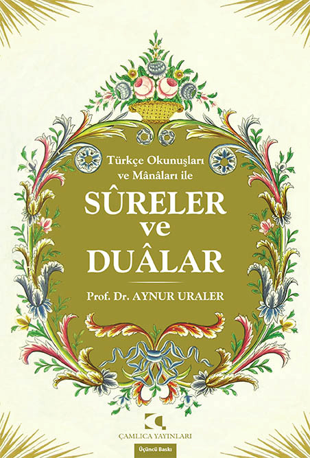 Türkçe Okunuşları ve Manaları ile Sureler Ve Dualar
