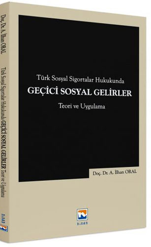 Türk Sosyal Sigortalar Hukukunda Geçici Sosyal Gelirler