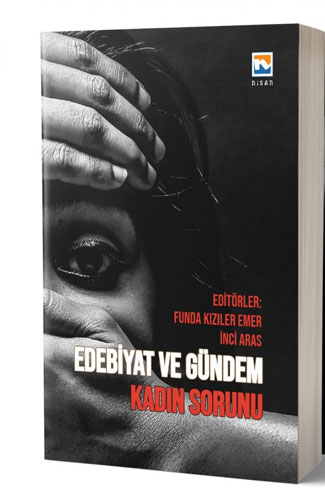 Edebiyat ve Gündem - Kadın Sorunu