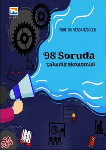 98 Soruda Çalışma Ekonomisi