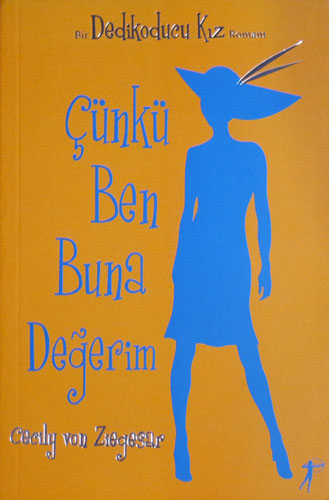 Dedikoducu Kız 4 - Çünkü Ben Buna Değerim