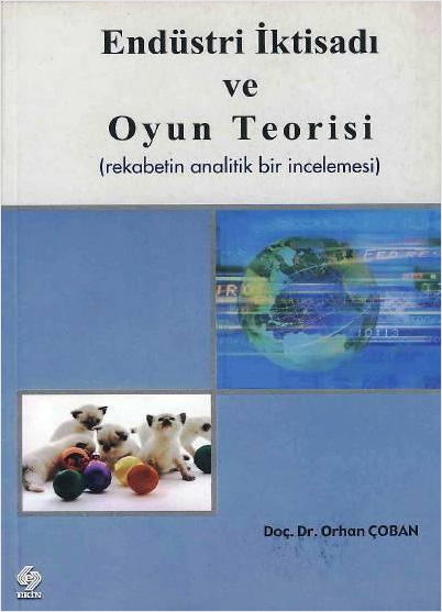 Endüstri İktisadı ve Oyun Teorisi