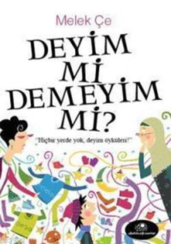 Deyim Mi Demeyim Mi Deyim Mi Demeyim Mi