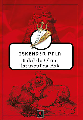 Babil'De Ölüm İstanbul'Da Aşk Babil'De Ölüm İstanbul'Da Aşk