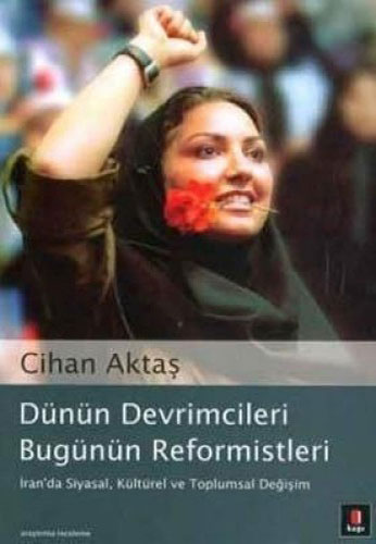 Dünün Devrimcileri Bugünün Reformistleri