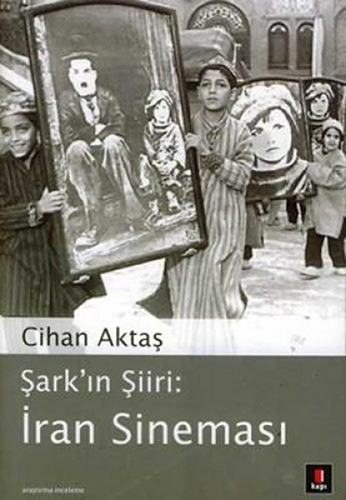 Şark’ın Şiiri: İran Sineması