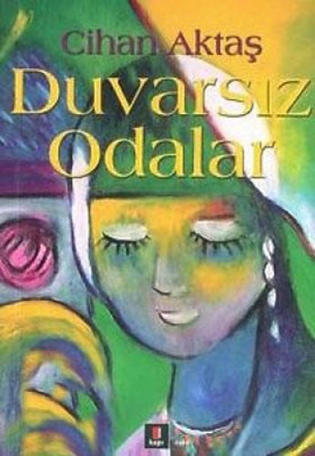 Duvarsız Odalar