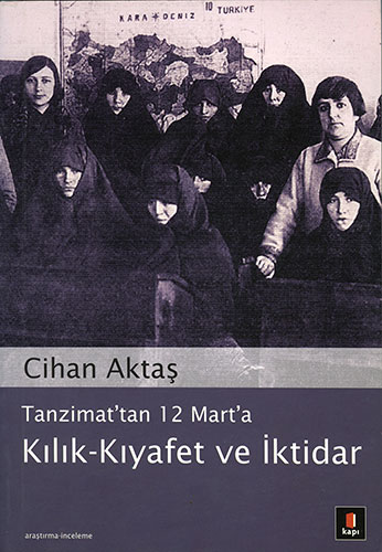 Kılık - Kıyafet ve İktidar