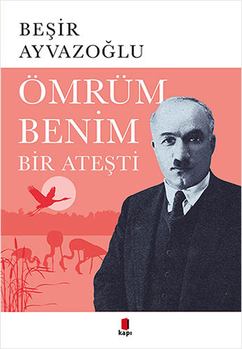 Ömrüm Benim Bir Ateşti