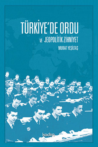 Türkiye'de Ordu ve Jeopolitik Zihniyet