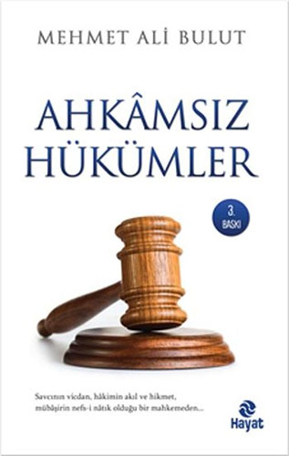 Ahkamsız Hükümler Ahkamsız Hükümler