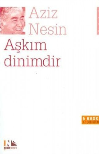 Aşkım Dinimdir Aşkım Dinimdir