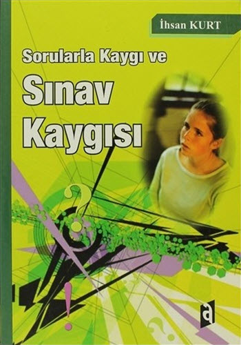 Sorularla Kaygı ve Sınav Kaygısı
