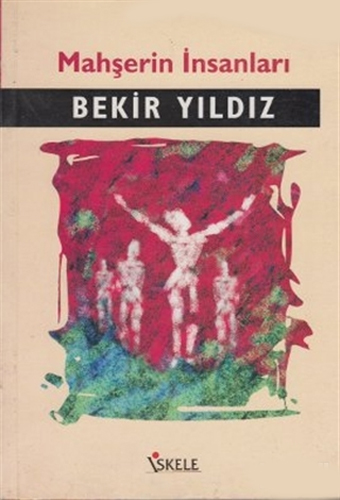 Mahşerin İnsanları Mahşerin İnsanları