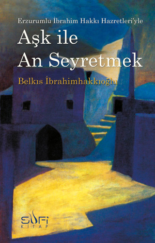 Aşk İle An Seyretmek Aşk İle An Seyretmek