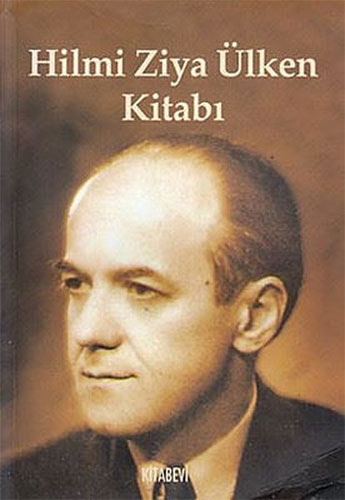 Hilmi Ziya Ülken Kitabı Hilmi Ziya Ülken Kitabı