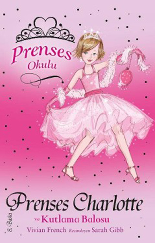 Prenses Okulu 1: Prenses Charlotte ve Kutlama Balosu