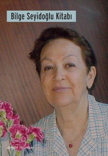 Bilge Seyidoğlu Kitabı Bilge Seyidoğlu Kitabı