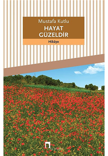 Hayat Güzeldir Hayat Güzeldir