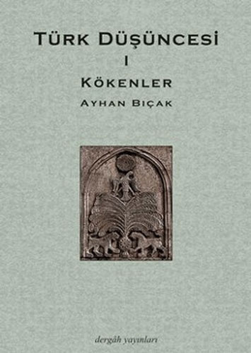 Türk Düşüncesi 1 - Kökenler