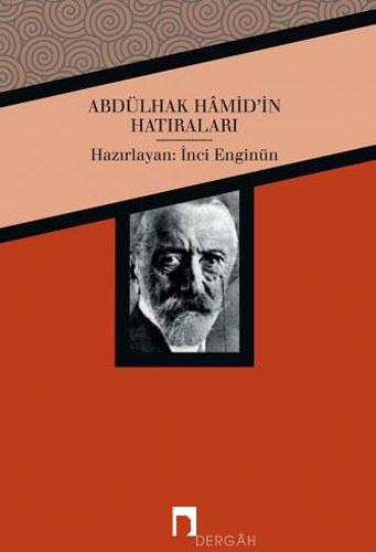 Abdülhak Hamid’İn Hatıraları Abdülhak Hamid’İn Hatıraları