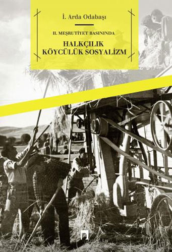 2. Meşrutiyet Basınında Halkçılık Köycülük Sosyalizm