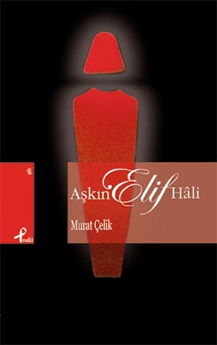 Aşkın Elif Hali Aşkın Elif Hali