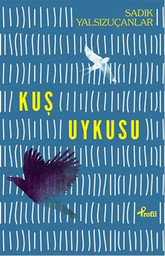 Kuş Uykusu Kuş Uykusu