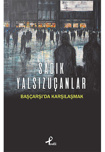 Başçarşıda Karşılaşmak Başçarşıda Karşılaşmak