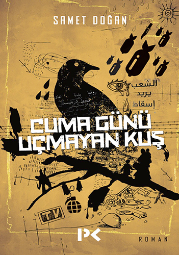Cuma Günü Uçmayan Kuş Cuma Günü Uçmayan Kuş