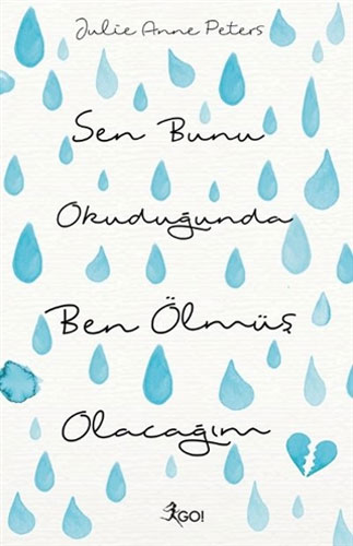 Sen Bunu Okuduğunda Ben Ölmüş Olacağım Sen Bunu Okuduğunda Ben Ölmüş Olacağım