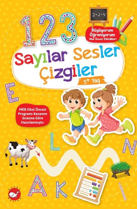 Büyüyorum Öğreniyorum Okul Öncesi Etkinlikleri - Sayılar Sesler Çizgiler