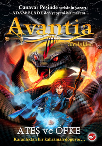 Avantia Günlükleri 4 - Ateş Ve Öfke Avantia Günlükleri 4 - Ateş Ve Öfke