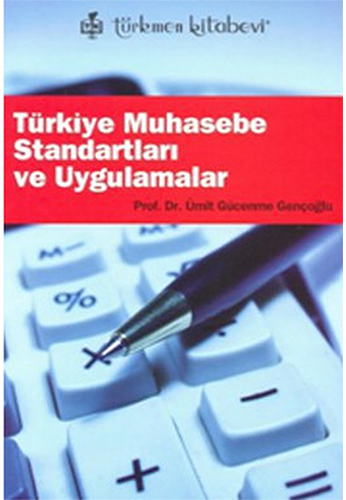 Türkiye Muhasebe Standartları ve Uygulamalar