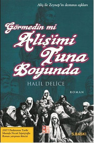 Görmedin mi Aliş’imi Tuna Boyunda